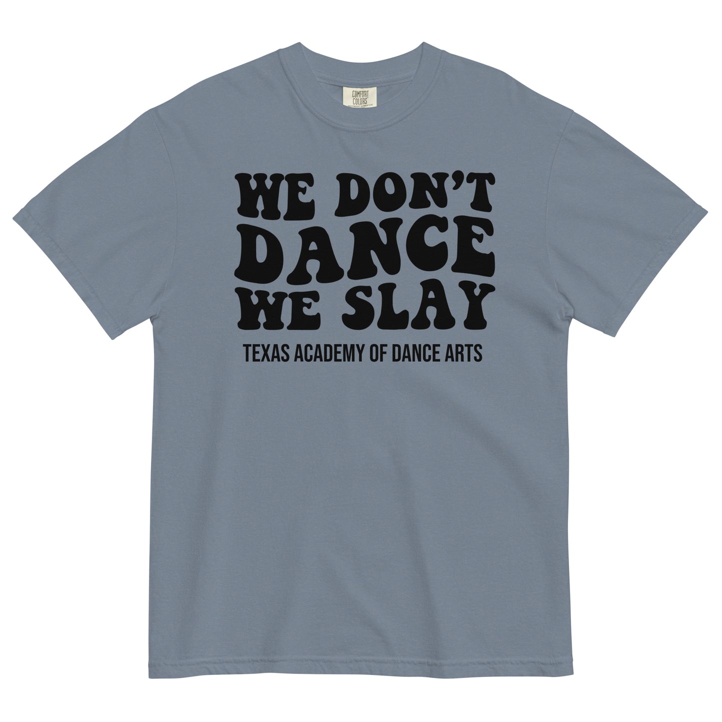SLAY! Unisex garment-dyed heavyweight t-shirt
