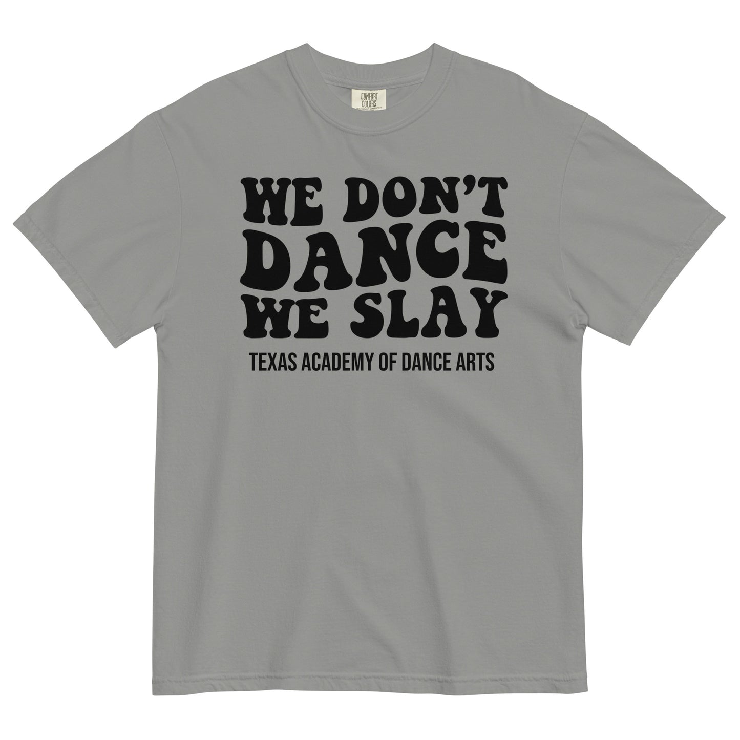 SLAY! Unisex garment-dyed heavyweight t-shirt