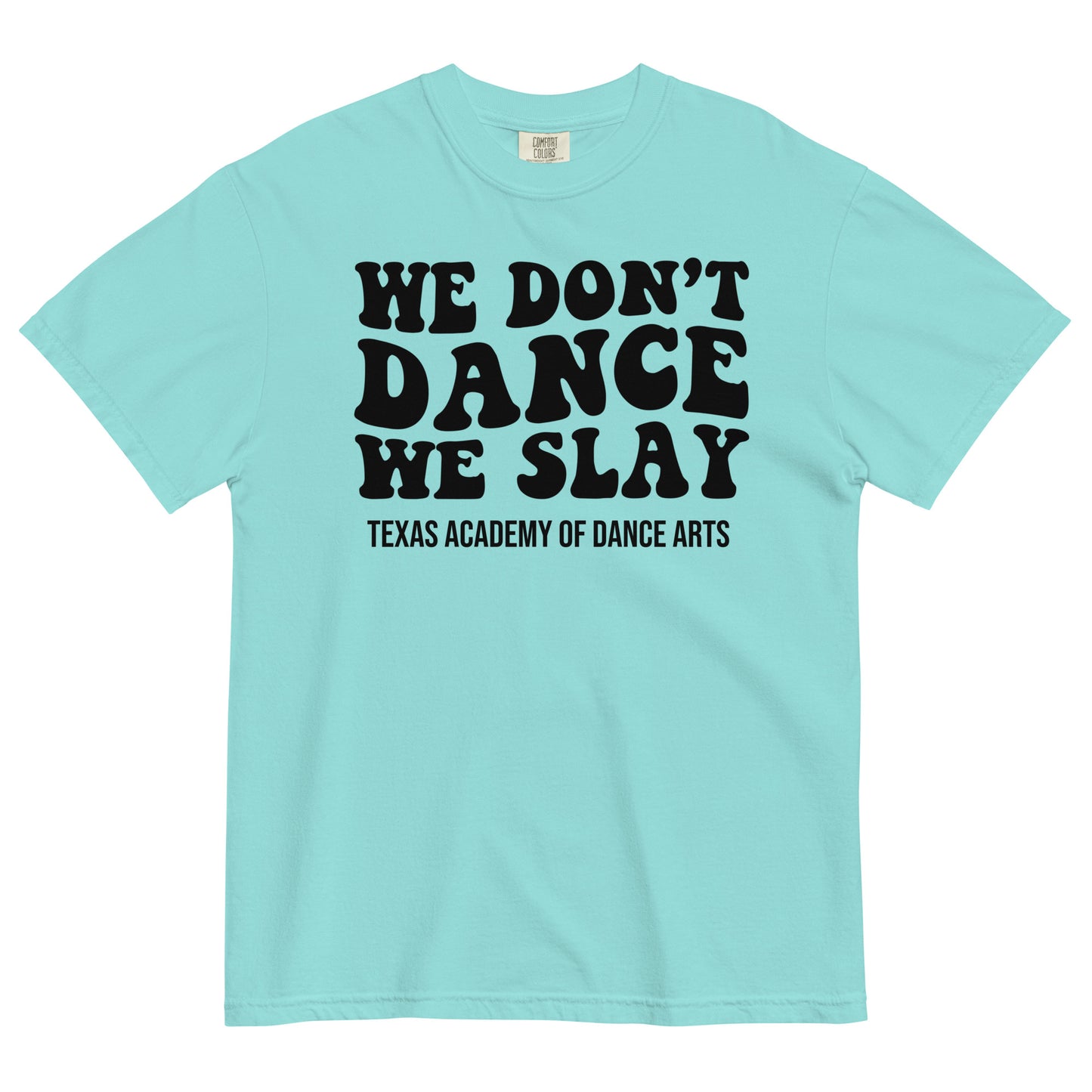 SLAY! Unisex garment-dyed heavyweight t-shirt