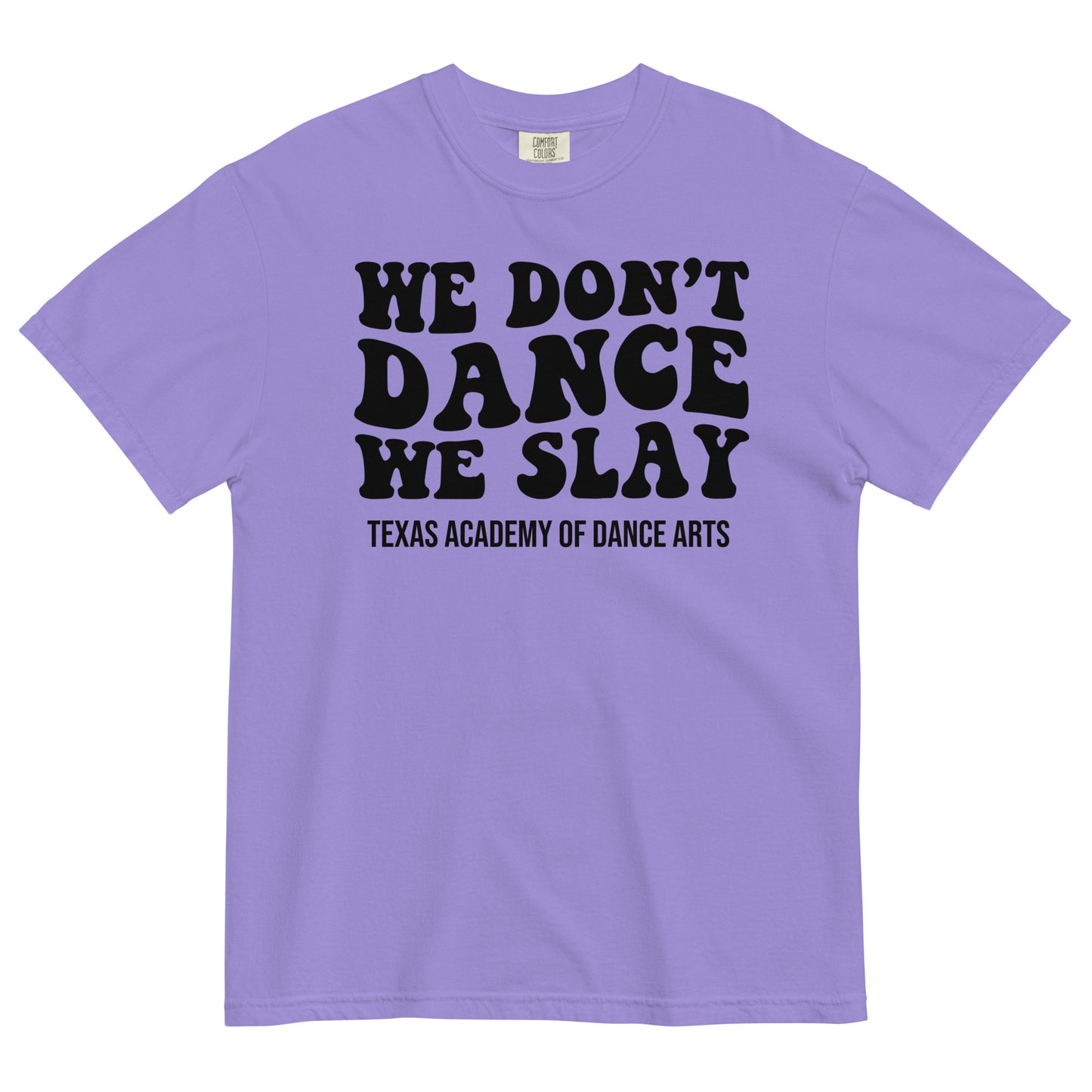 SLAY! Unisex garment-dyed heavyweight t-shirt