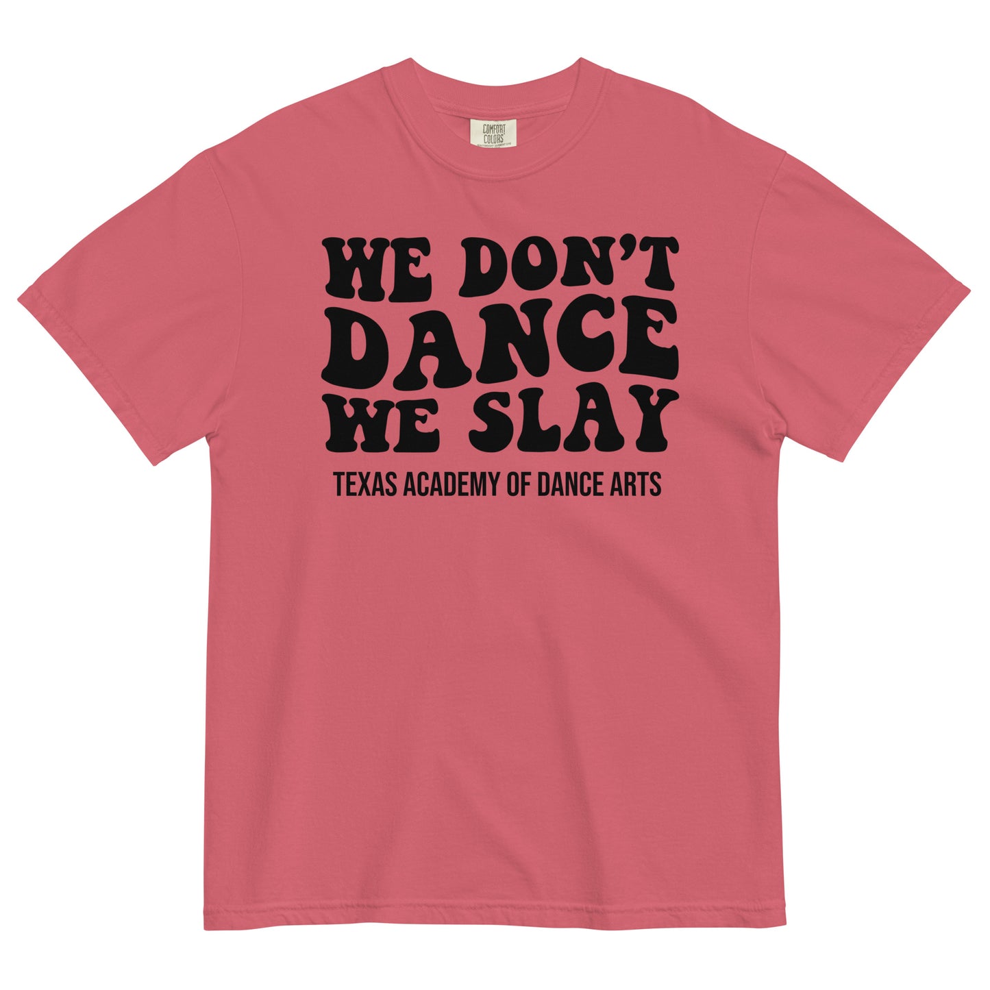 SLAY! Unisex garment-dyed heavyweight t-shirt