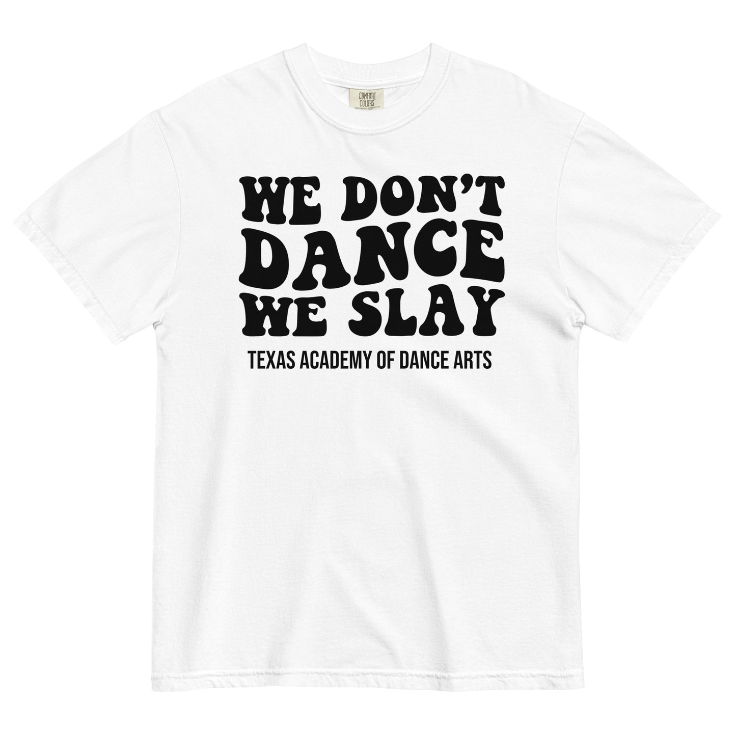 SLAY! Unisex garment-dyed heavyweight t-shirt