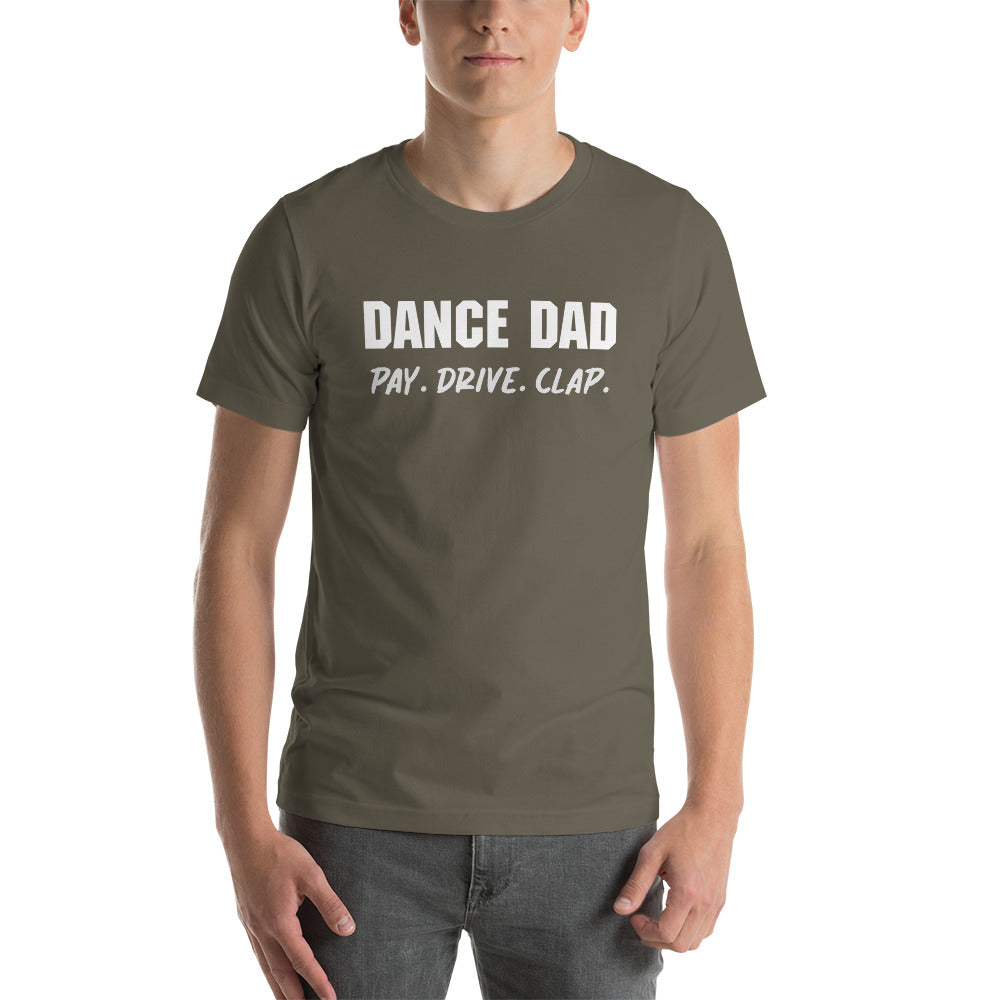 Men's T-Shirt Dance Dad Pay Drive Clap