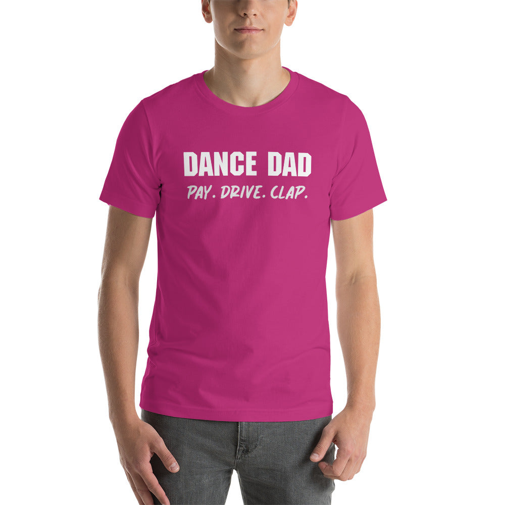 Men's T-Shirt Dance Dad Pay Drive Clap